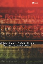 Creative Industries - John Hartley, Hartley, Williams John Hartley