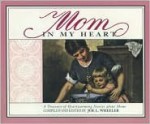 Mom in My Heart - Joe L. Wheeler