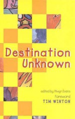 Destination Unknown - Alwyn Evans