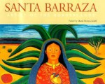 Santa Barraza, Artist of the Borderlands: Artist of the Borderlands - Santa Barraza, María Herrera-Sobek, Dori Grace Lemeh, Antonia Castaneda, Tomas Ybarra-Frausto, Shifra M. Goldman