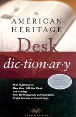 The American Heritage Desk Dictionary - American Heritage Dictionaries