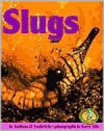 Slugs - Anthony D. Fredericks, Gerry Ellis