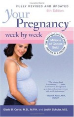 Your Pregnancy Week by Week - Judith Schuler