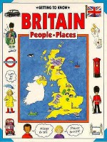 Getting to Know Britain: People, Places - Nicola Wright, Kim Wooley