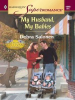 My Husband, My Babies (Harlequin Super Romance) - Debra Salonen