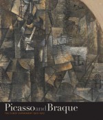 Picasso and Braque: The Cubist Experiment, 1910-1912 - Eik Kahng, Charles Palermo, Harry Cooper, Annie Bourneuf, Claire Barry, Bart Devolder, Christine Poggi