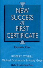 New Success At First Certificate: Class Cassettes - Robert O'Neill, Michael Duckworth, Kathy Gude