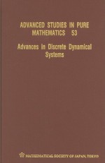 Advances in Discrete Dynamical Systems - Saber Elaydi, Kazuo Nishimura, Nobuyuki Tose, Mitsuhiro Shishikura