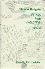 Letters from Palestine 1932-36 - Thomas Lionel Hodgkin, E.C. Hodgkin