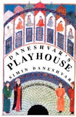 Daneshvar's Playhouse - Simin Daneshvar, Maryam Mafi