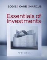 Essentials of Investments with Connect Plus (The Mcgraw-Hill/Irwin Series in Finance, Insurance, and Real Estate) - Zvi Bodie, Alex Kane, Alan Marcus