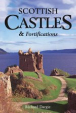 Scottish Castles & Fortifications - Richard Dargie