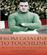 From Goal line to Touchline - Jack Crompton, Cliff Butler, Alex Ferguson, Nobby Stiles