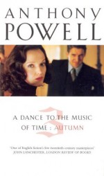 Dance To The Music Of Time Volume 3: Autumn v. 3 - Anthony Powell