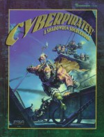 Cyberpirates: A Shadowrun Sourcebook - Michael Mulvihill, Jennifer Brandes