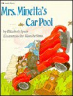 Mrs. Minetta's Car Pool - Elizabeth Spurr