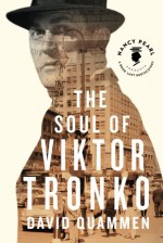 The Soul of Viktor Tronko (Nancy Pearl's Book Lust Rediscoveries) - David Quammen, Nancy Pearl