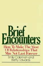 Brief Encounters - Emily Coleman, Betty Edwards