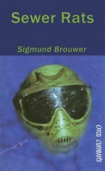 Sewer Rats - Sigmund Brouwer