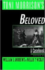 Toni Morrison's Beloved: A Casebook - William L. Andrews