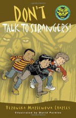 Don't Talk to Strangers! - Veronika Martenova Charles, David Parkins