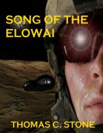 Song of the Elowai - Thomas C. Stone