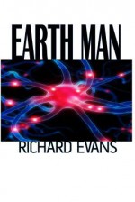 Earth Man - Richard Evans