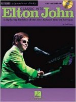 Elton John Classic Hits: A Step-By-Step Breakdown of Elton John's Keyboard Styles and Techniques [With CD] - Todd Lowry, Elton John