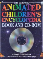 Animated Children's Encyclopedia: Book and CD-ROM [With CDROM] - Jane Elliott, Colin King