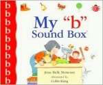 My 'b' Sound Box - Jane Belk Moncure, Colin King