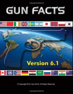 Gun Facts 6.1 - Guy Smith