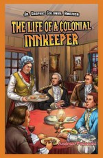 The Life of a Colonial Innkeeper - Andrea Pelleschi