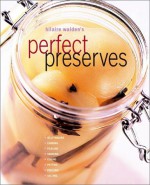 Perfect Preserves - Hilaire Walden