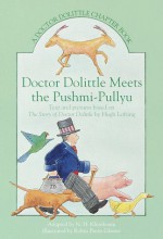 Doctor Dolittle Meets the Pushmi-Pullyu: A Doctor Dolittle Chapter Book (Doctor Dolittle Chapter Books) - N.H. Kleinbaum