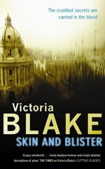 Skin And Blister - Victoria Blake