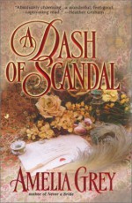 A Dash of Scandal - Amelia Grey