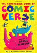 The Kingfisher Book Of Comic Verse - Caroline Holden