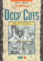 Deep Cuts: Graphic Adaptations of Stories - Can Themba, Bessie Head