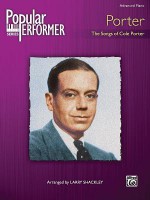 The Songs of Cole Porter (Popular Performer) (Popular Performer) - Alfred A. Knopf Publishing Company, Cole Porter