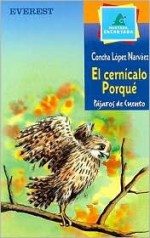 El Cernicalo Porque - Concha López Narváez