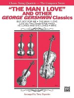 The Man I Love and Other George Gershwin Classics: Full Score & Parts, Full Score & Parts - George Gershwin