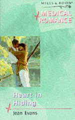 Heart in Hiding (Medical Romance) - Jean Evans