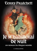 Je m'habillerai de nuit (Les Annales du Disque-monde, #38) - Terry Pratchett, Patrick Couton