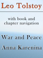 War and Peace, Anna Karenina (with book and chapter navigation) - Leo Tolstoy, Constance Garnett, Forward2, Louise and Aylmer Maude