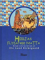 Hodjas flygande matta - Ole Lund Kirkegaard, Britt G Hallqvist, Ingelöf Winter