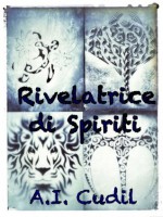 Rivelatrice di Spiriti (Tattoo and Spirit) (Italian Edition) - A.I. Cudil