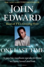 One Last Time - John Edward