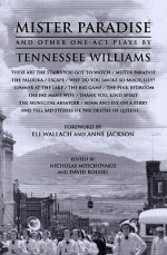 Mister Paradise and Other One-Act Plays - Tennessee Williams, David E. Roessel, Nicholas Moschovakis