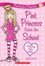 Pink Princess Rules The School - Alyssa Crowne, Charlotte Alder