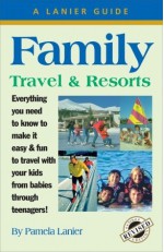 Family Travel and Resorts - Pamela Lanier